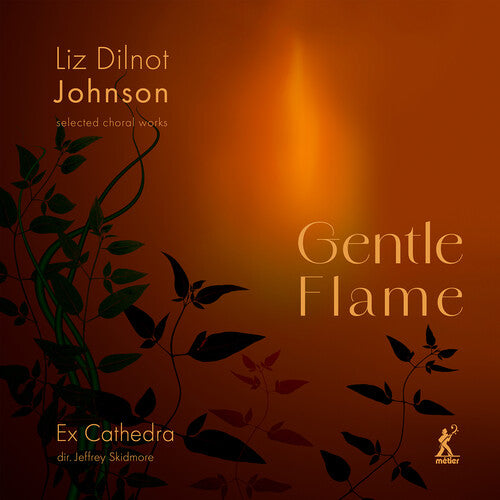 Ex Catherdra: Johnson: Gentle Flame - Selected Choral Works - COMPACT DISCS