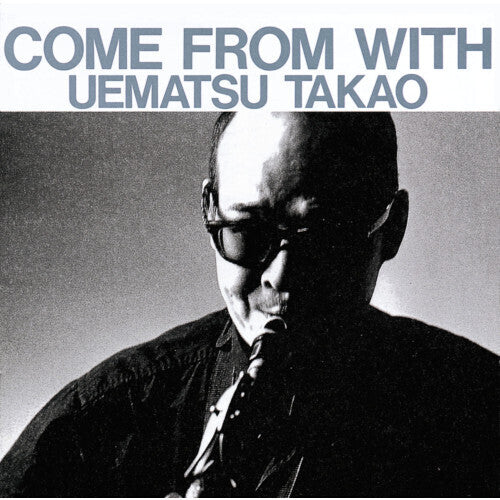 Takao Uematsu: Come From With - VINYL LP