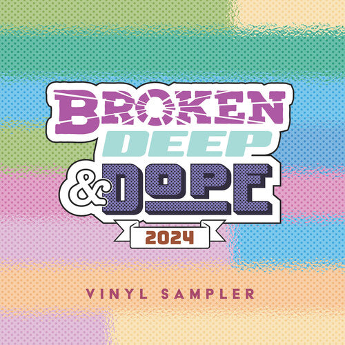 Various Artists: Broken, Deep & Dope : Sampler 2024 (Various Artists) - 12-INCH SINGLE