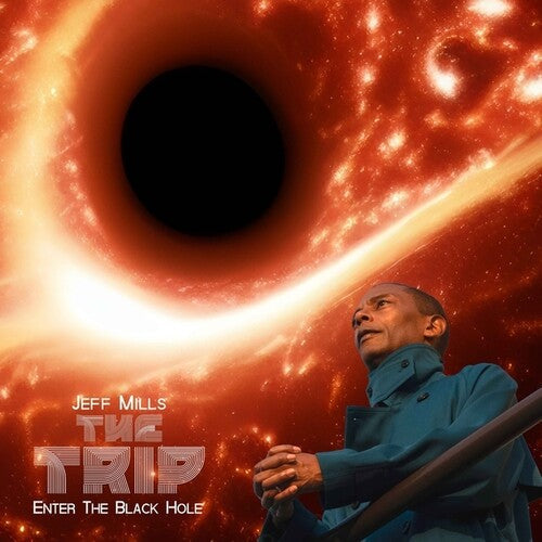 Jeff Mills: The Trip - Enter The Black Hole - VINYL LP