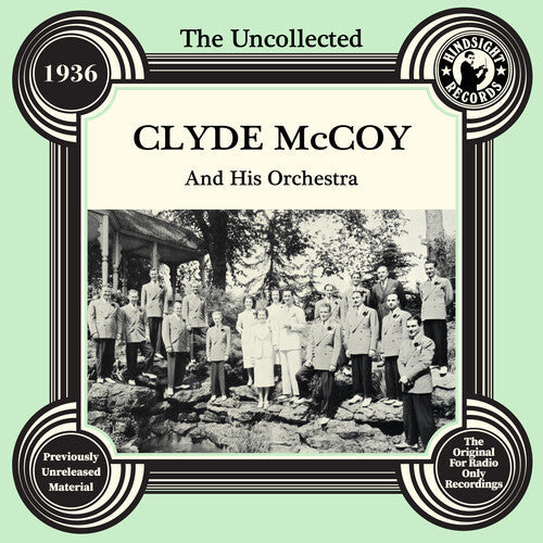 Clyde McCoy: The Uncollected: Clyde Mccoy And His Orchestra - 1936 - COMPACT DISCS
