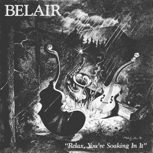 Belair: Relax You're Soaking in It - VINYL LP