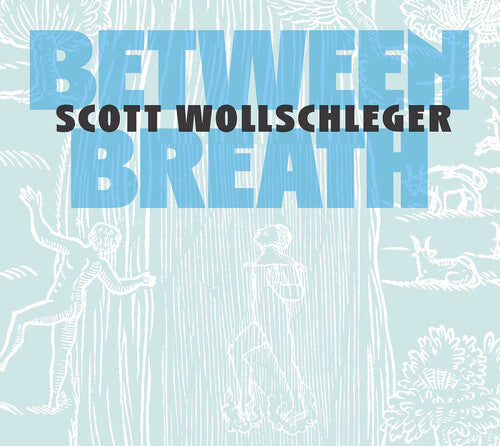 William Lang: Wollschleger: Between Breath - COMPACT DISCS