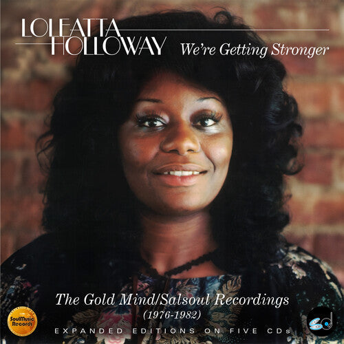 Loleatta Holloway: We'Re Getting Stronger: The Gold Mind / Salsoul Recordings 1976-1982 - COMPACT DISCS