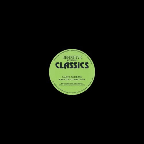 Calisto: Get House (Josh Wink Interpretation) - 12-INCH SINGLE