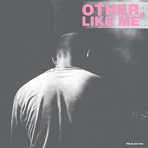 The Black Dog: Other, Like Me - VINYL LP