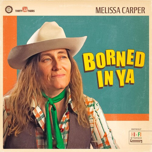 Melissa Carper: Borned In Ya - COMPACT DISCS