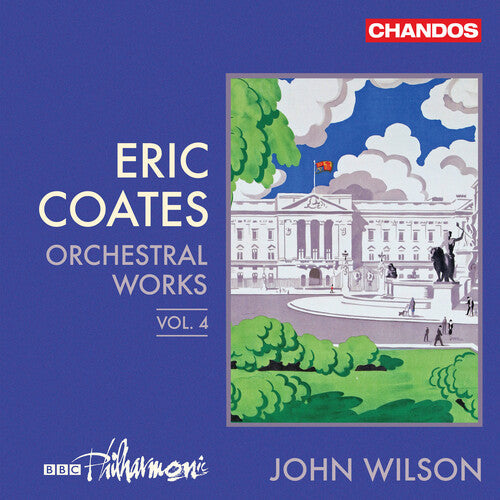 BBC Philharmonic: Coates: Orchestral Works, Vol. 4 - COMPACT DISCS