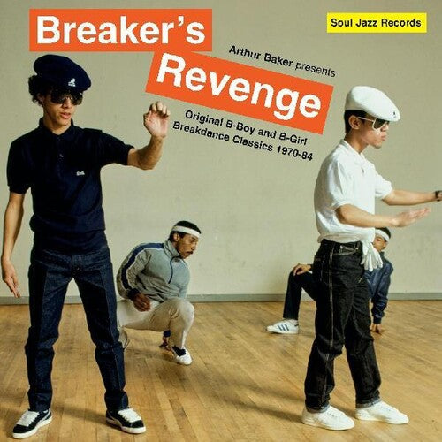 Arthur Baker: Arthur Baker Presents Breakers Revenge - Original B-Boy and B-Girl Breakdance Classics 1970-84 - COMPACT DISCS