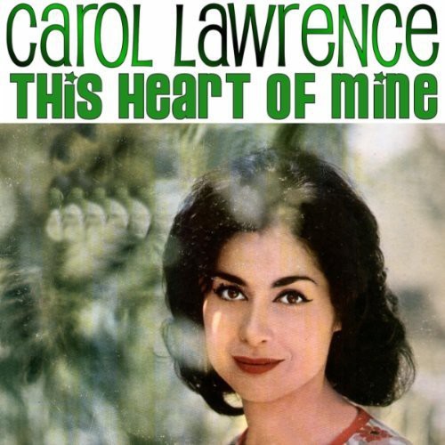 Carol Lawrence: This Heart of Mine - COMPACT DISCS