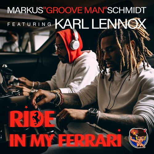 Markus Groove Man Featuring Karl Lennox Schmidt: Ride In My Ferrari - COMPACT DISCS