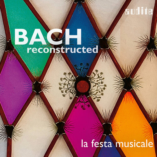 La festa musicale: Bach Reconstructed - COMPACT DISCS