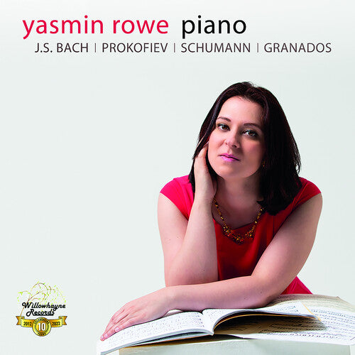 Yasmin Rowe: Yasmin Rowe Plays J.S. Bach, Prokofiev Schumann - COMPACT DISCS