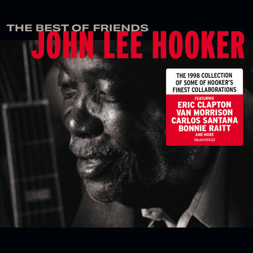 John Lee Hooker: The Best Of Friends - COMPACT DISCS