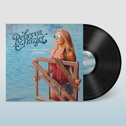 Rebecca Frazier: Boarding Windows in Paradise - VINYL LP