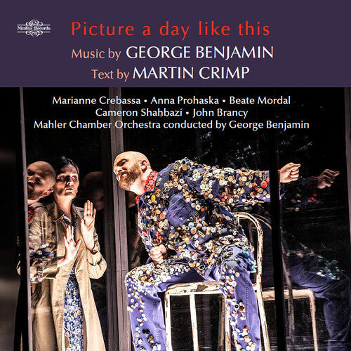 Benjamin / Crimp: Benjamin: Picture a day like this - an opera in seven scenes - COMPACT DISCS