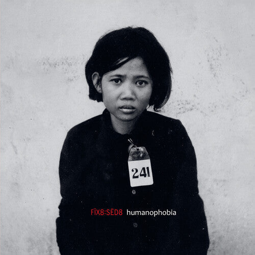 Fix8:Sed8: Humanophobia:Dormicum - COMPACT DISCS