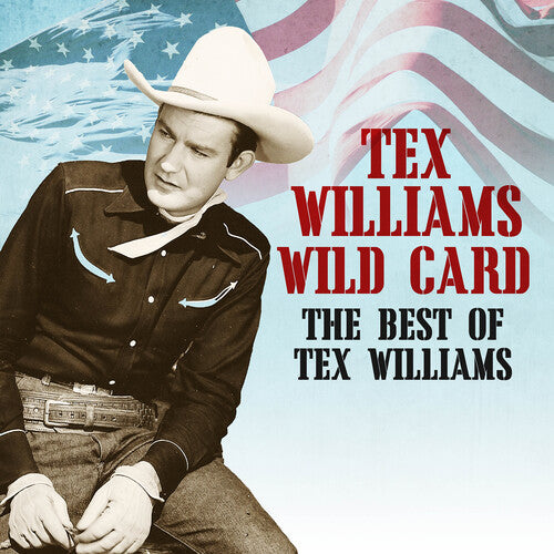 Tex Williams: Wild Card - The Best of Tex Williams - COMPACT DISCS