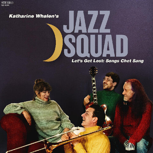 Katharine Whalens Jazz Squad: Lets Get Lost: Songs Chet Sang - COMPACT DISCS