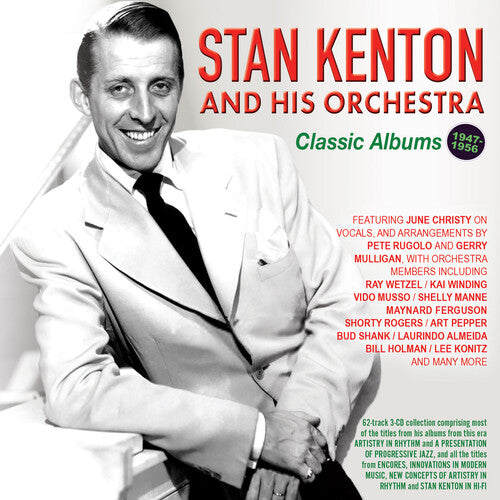 Stan Kenton & His Orchestra: Classic Albums 1947-56 - COMPACT DISCS