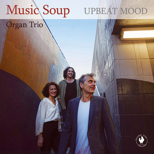 Music Soup Organ Trio: Upbeat Mood - COMPACT DISCS