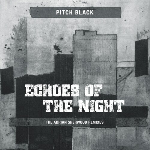 Pitch Black: Echoes Of The Night (The Adrian Sherwood Remixes) - VINYL LP