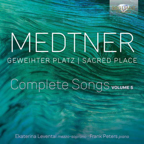 Medtner: Medtner: Geweihter Platz (Sacred Place), Complete Songs, Vol. 5 - COMPACT DISCS