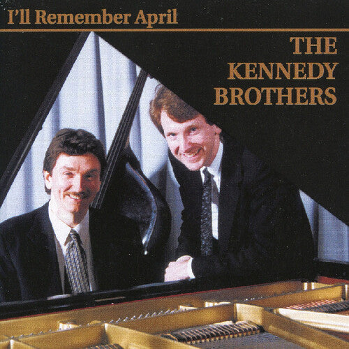 Kennedy Brothers: I'll Remember April - COMPACT DISCS