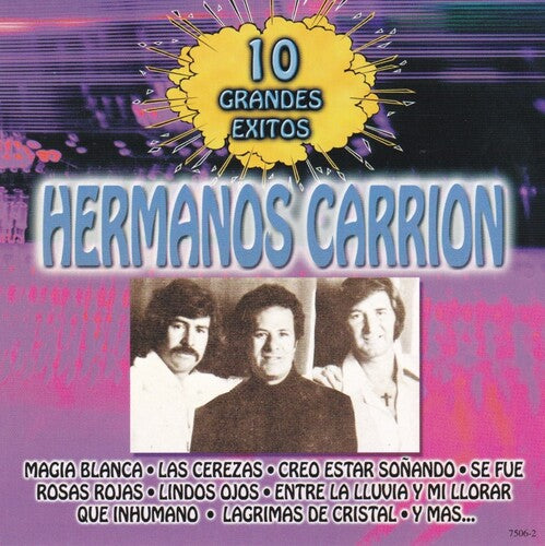 Hermanos Carrion: 10 Grandes Exitos - COMPACT DISCS