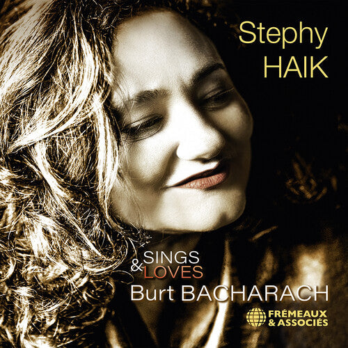 Stephy Haik: Sings & Loves Burt Bacharach - COMPACT DISCS