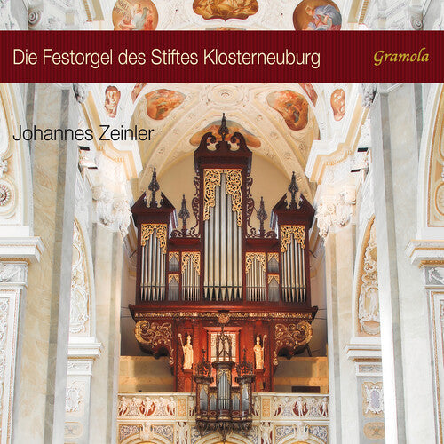 Johannes Zeinler: The Festival Organ of the Klosterneuburg Abbey Basilica - COMPACT DISCS