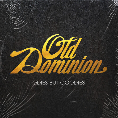 Old Dominion: Odies But Goodies - COMPACT DISCS
