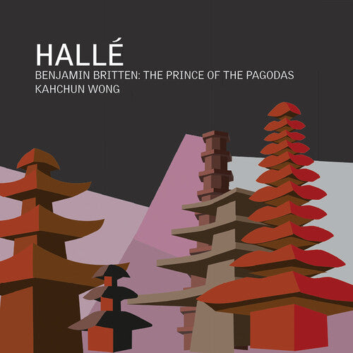 Halle: Britten: The Prince of the Pagodas - COMPACT DISCS