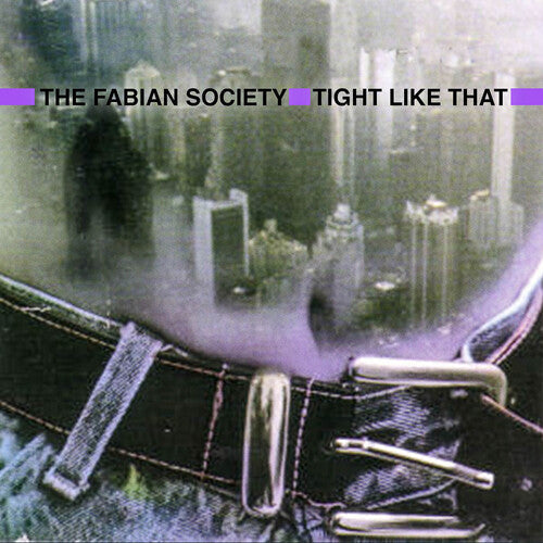 Fabian Society: Tight Like That - COMPACT DISCS