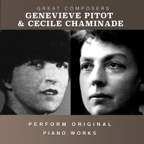 Pitot, Genevieve / Chaminade, Cecile: The Condon Collection: Masters of The Piano Roll - COMPACT DISCS