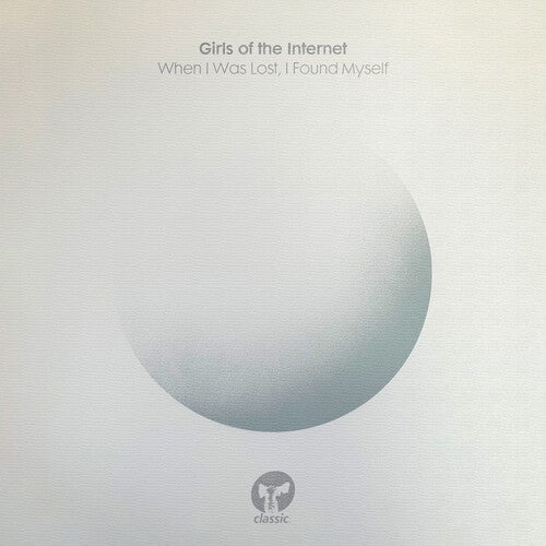 Girls of the Internet: When I Was Lost, I Found Myself - VINYL LP