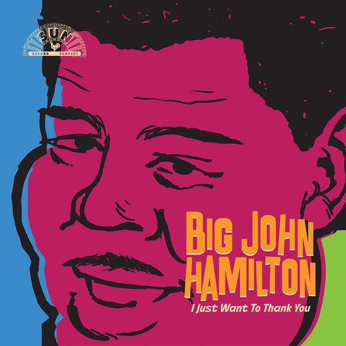 Big John Hamilton: I Just Want To Thank You - COMPACT DISCS