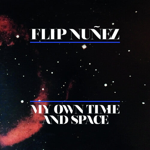 Flip Nunez: My Own Time and Space - COMPACT DISCS