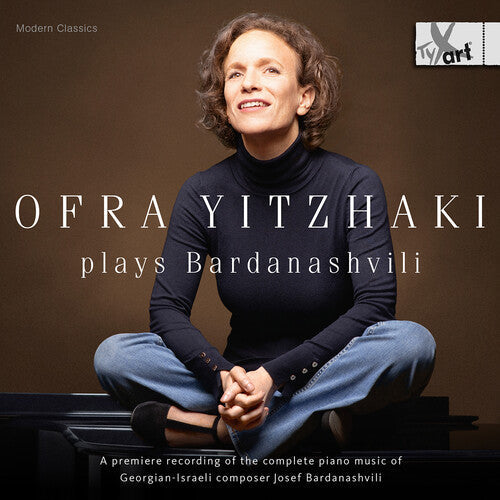 Ofra Yitzhaki: Ofra Yitzhaki plays Bardanashvili - COMPACT DISCS