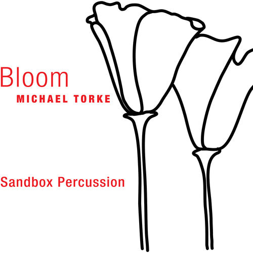 Michael Torke: Bloom - COMPACT DISCS