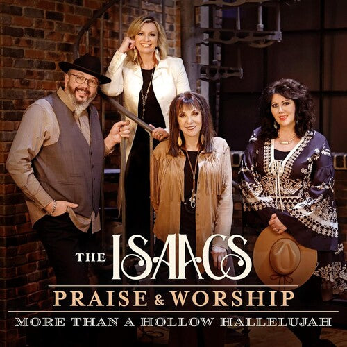 The Isaacs: Praise & Worship: More Than A Hollow Hallelujah - COMPACT DISCS