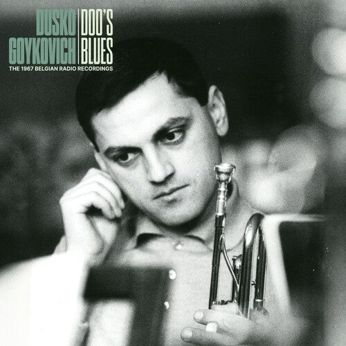 Dusko Goykovich: Doo's Blues (The 1967 Belgian Radio Recordings) - VINYL LP