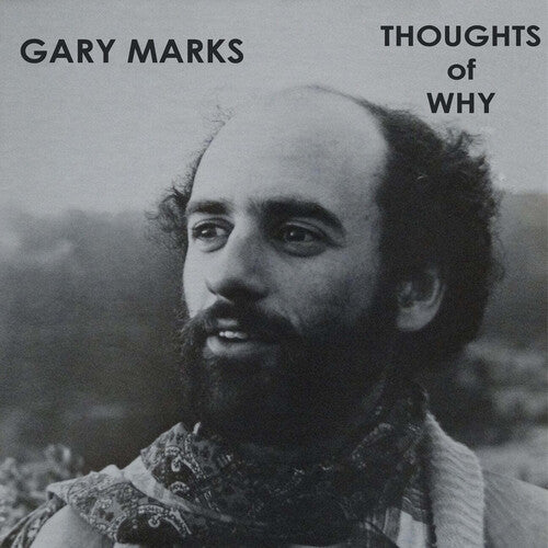 Gary Marks: Thoughts Of Why - VINYL LP