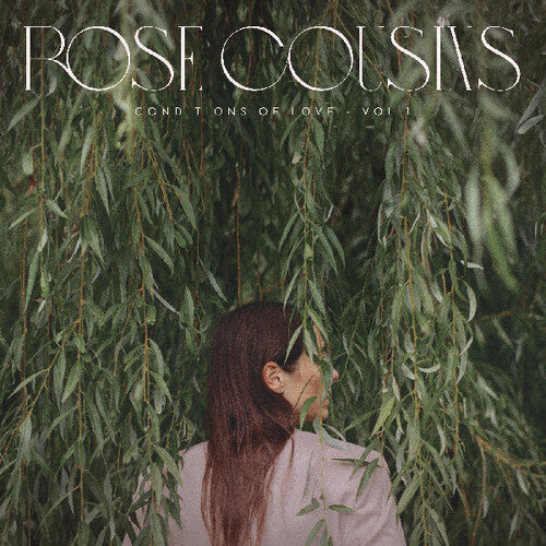 Rose Cousins: Conditions Of Love - Vol. 1 - COMPACT DISCS