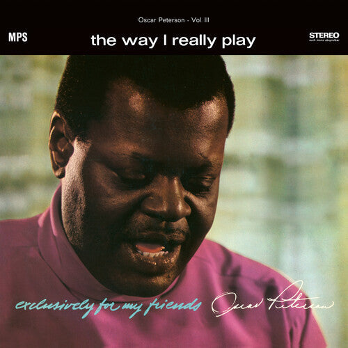 Oscar Peterson: They Way I Really Play (Exclusively For My Friends 3) - VINYL LP