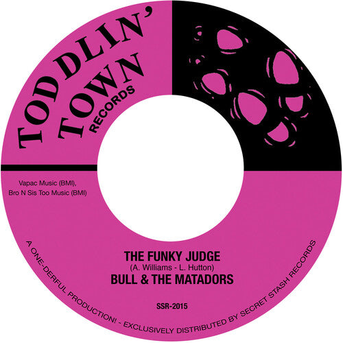 Bull & the Matadors: The Funky Judge B/w Where Did The Judge Go - 7-INCH SINGLE