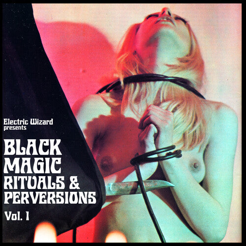Electric Wizard: Black Magic Rituals & Perversions Vol. 1 - COMPACT DISCS