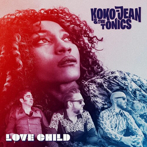 Koko-Jean & the Tonics: Love Child - COMPACT DISCS