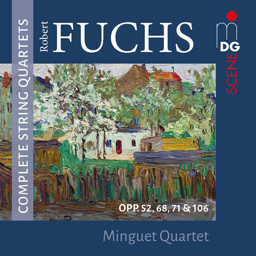 Fuchs / Minguet Quartet: Robert Fuchs: Complete String Quartets - COMPACT DISCS