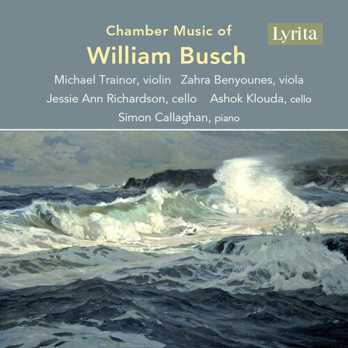William Busch: Chamber Music of William Busch - COMPACT DISCS